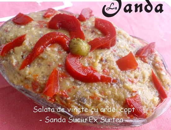 Salata de vinete cu ardei copt - Sanda Suciu Ex Surtea