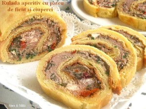 10. Rulada aperitiv cu pateu de ficat si ciuperci se feliaza inainte de servire.   